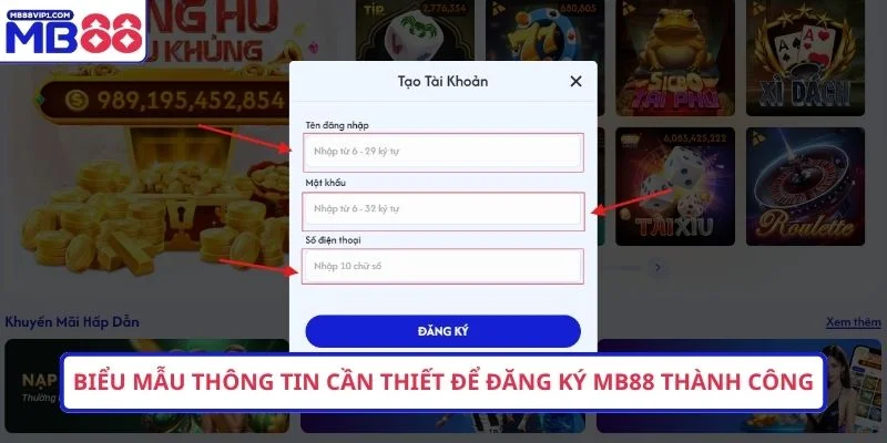 Biểu mẫu thông tin cần thiết để đăng ký MB88 thành công